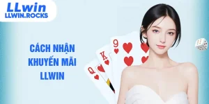 cách nhận khuyến mãi llwin