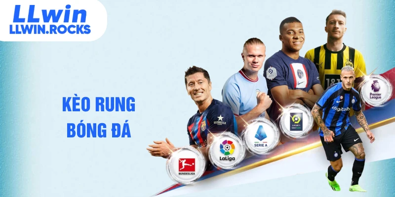 kèo rung bóng đá