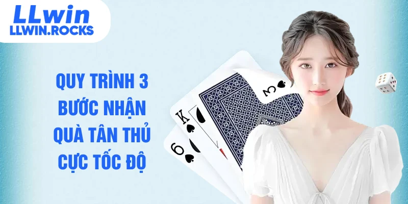 Quy trình 3 bước nhận quà tân thủ cực tốc độ