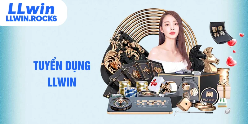 tuyển dụng llwin