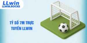 tỷ số 7m trực tuyến LLWIN
